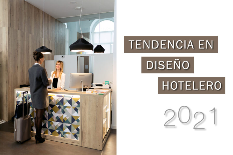 Tendencias en Diseño Hotelero 2021